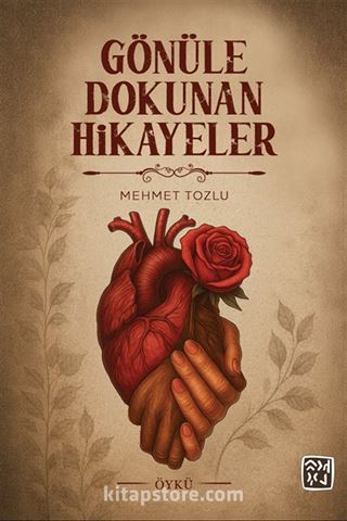 Gönüle Dokunan Hikayeler