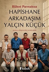 Hapishane Arkadaşım Yalçın Küçük