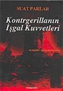 Kontrgerillanın İşgal Kuvvetleri 16 Mart 1978 Katliamı