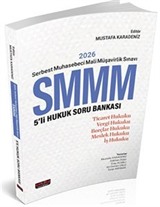 2026 Serbest Muhasebeci Mali Müşavirlik Sınavı SMMM 5'li Hukuk Soru Bankası