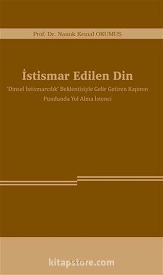 İstismar Edilen Din