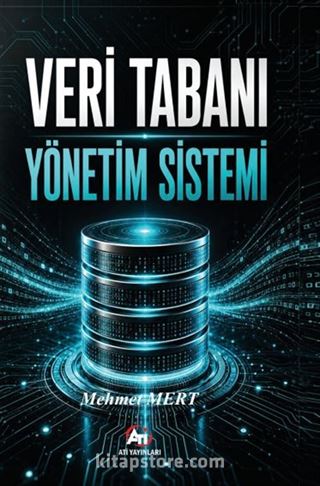 Veri Tabanı Yönetim Sistemi