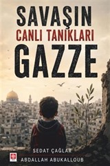 Savaşın Canlı Tanıkları Gazze