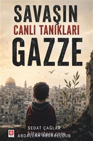 Savaşın Canlı Tanıkları Gazze