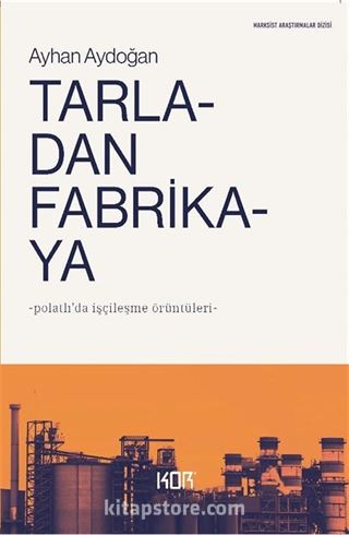 Tarladan Fabrikaya