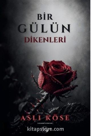 Bir Gülün Dikenleri