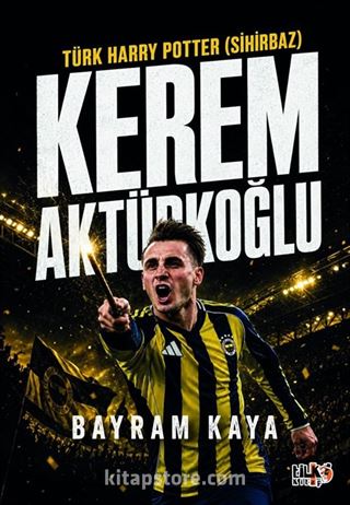 Türk Harry Potter (Sihirbaz) Kerem Aktürkoğlu
