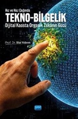 Hız ve Haz Çağında Tekno-Bilgelik