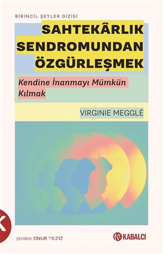 Sahtekarlık Sendromundan Özgürleşmek