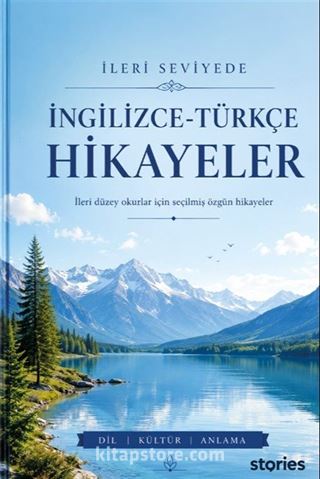 İleri Seviyede İngilizce-Türkçe Hikayeler