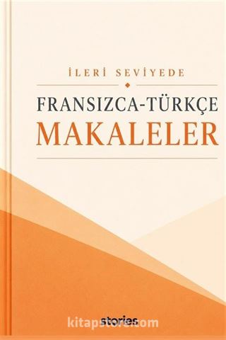 İleri Seviyede Fransızca-Türkçe Makaleler