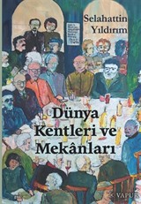 Dünya Kentleri ve Mekanları
