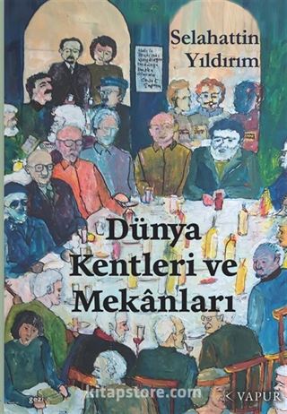 Dünya Kentleri ve Mekanları