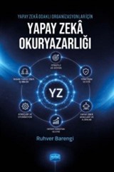 Yapay Zeka Odaklı Organizasyonlar İçin Yapay Zeka Okuryazarlığı
