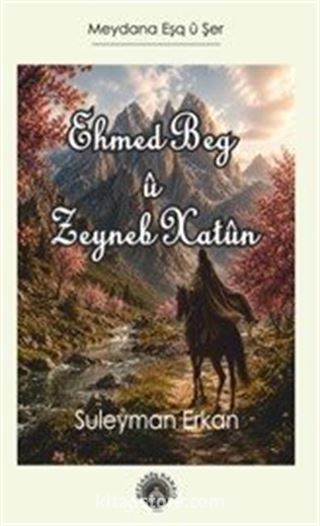 Ehmed Beg ü Zeyneb Xatün