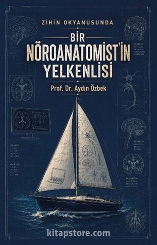 Bir Nöroanatomist'in Yelkenlisi