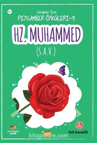 Çocuklar İçin Peygamber Öyküleri-5 / Hz.Muhammed (s.a.v)