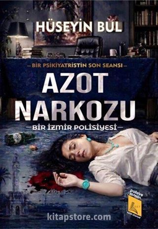 Azot Narkozu (Bir izmir Polisiyesi)