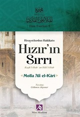 Rivayetlerden Hakikate Hızır'ın Sırrı