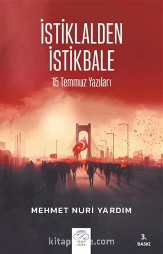 İstilalden İstikbale / 15 Temmuz Yazıları
