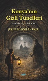 Konya'nın Gizli Tünelleri