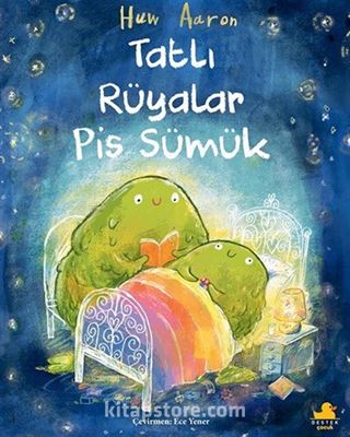Tatlı Rüyalar Pis Sümük
