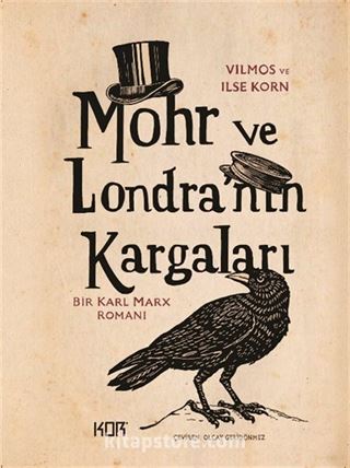 Mohr ve Londra'nın Kargaları / Bir Karl Marx Romanı