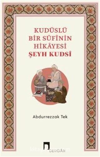 Kudüslü Bir Sufinin Hikayesi / Şeyh Kudsi