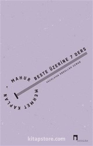 Mahur Beste Üzerine 7 Ders