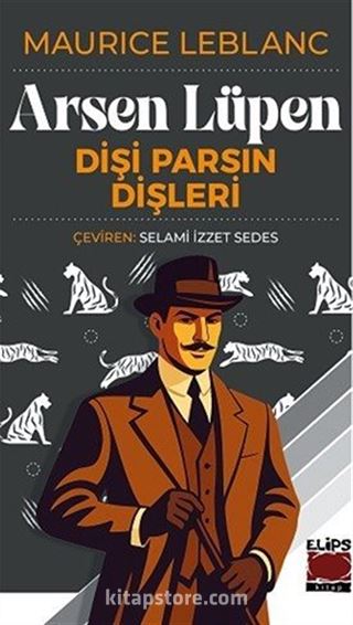 Arsen Lüpen / Dişi Parsın Dişleri