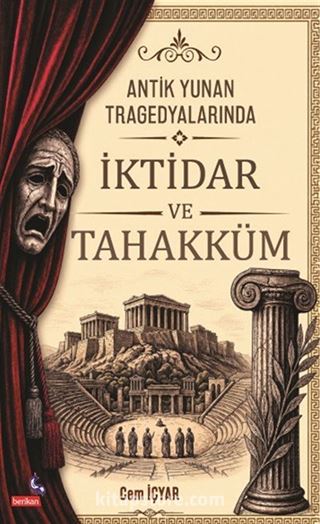 Antik Yunan Tragedyalarında İktidar ve Tahakküm