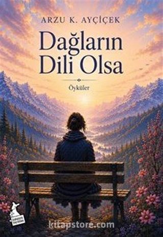 Dağların Dili Olsa
