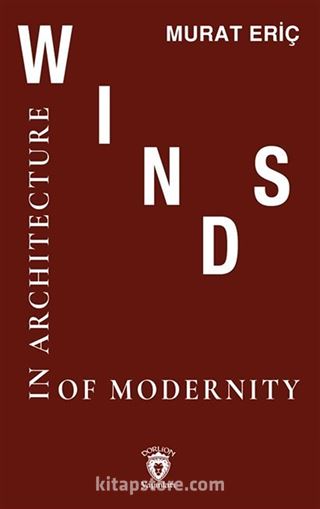 Winds Of Modernity in Architecture