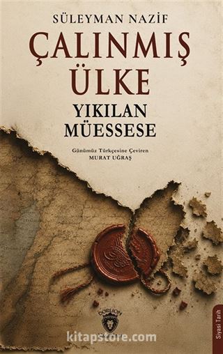 Çalınmış Ülke Yıkılan Müessese