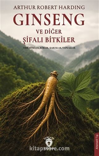 Ginseng ve Diğer Şifalı Bitkiler