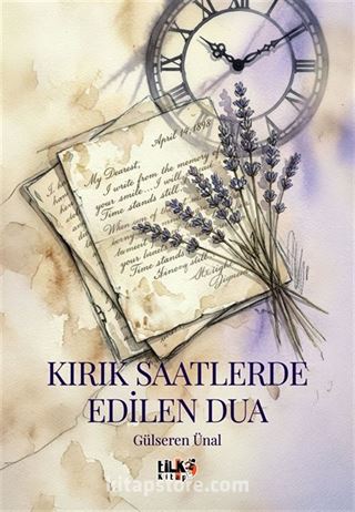 Kırık Saatlerde Edilen Dua