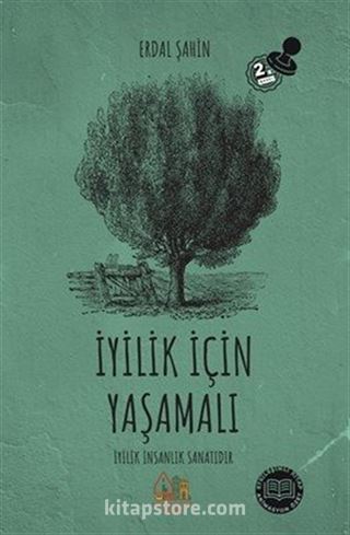 İyilik İçin Yaşamalı