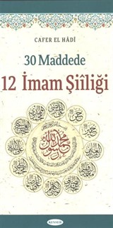 30 Maddede 12 İmam Şiiliği