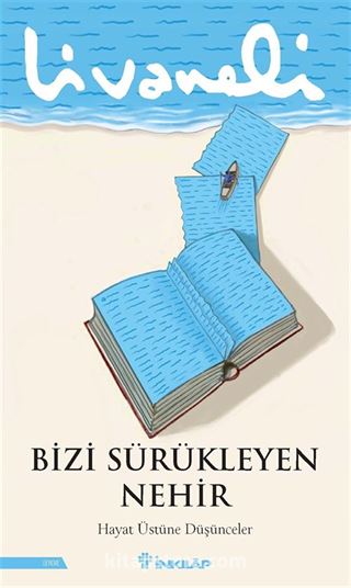 Bizi Sürükleyen Nehir