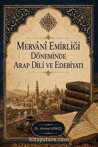 Mervanî Emirliği Döneminde Arap Dili ve Edebiyatı