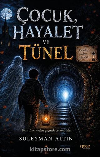 Çocuk Hayalet ve Tünel