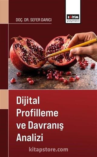 Dijital Profilleme ve Davranış Analizi
