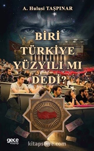 Biri Türkiye Yüzyılı mı dedi?