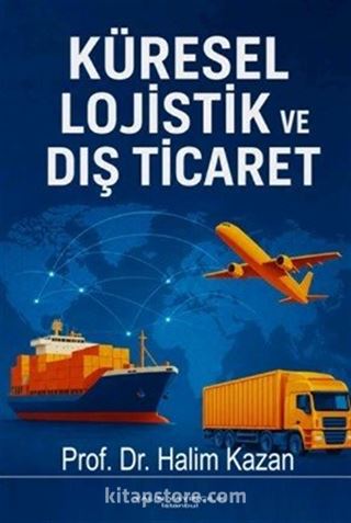 Küresel Lojistik ve Dış Ticaret