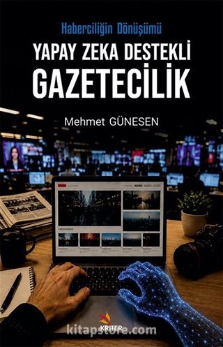 Yapay Zeka Destekli Gazetecilik