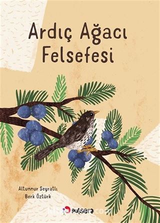 Ardıç Ağacı Felsefesi