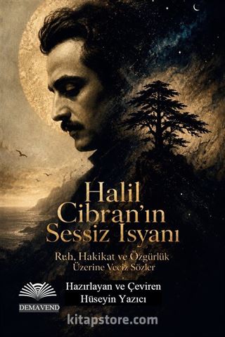 Halil Cibran'ın Sessiz İsyanı