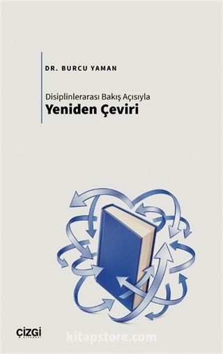 Disiplinlerarası Bakış Açısıyla Yeniden Çeviri