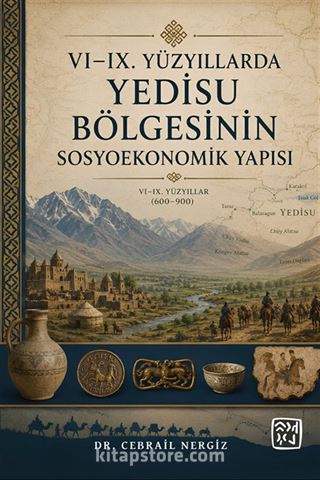 VI-IX. Yüzyıllarda Yedisu Bölgesinin Sosyoekonomik Yapısı