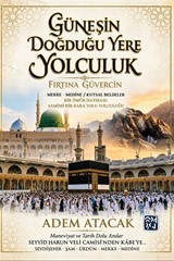 Güneşin Doğduğu Yere Yolculuk